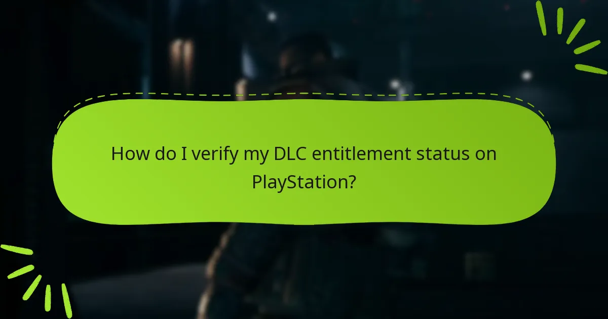 How do I verify my DLC entitlement status on PlayStation?