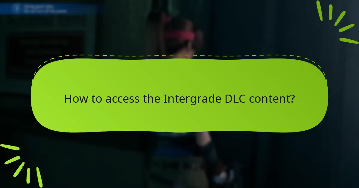 What are the latest updates for Final Fantasy VII Remake: Intergrade DLC?