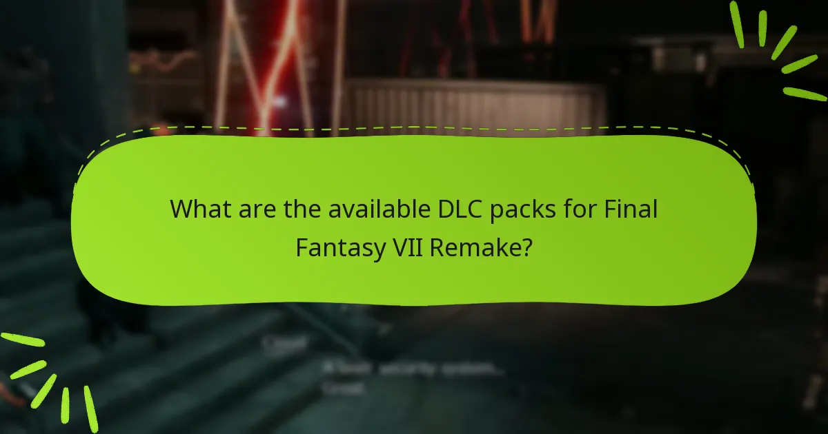 Which platforms support Final Fantasy VII Remake DLC?