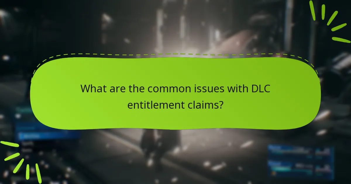How can players troubleshoot DLC entitlement issues?