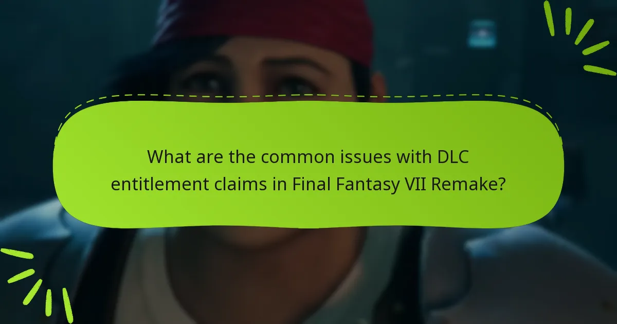 What steps should I take to troubleshoot DLC entitlement issues?