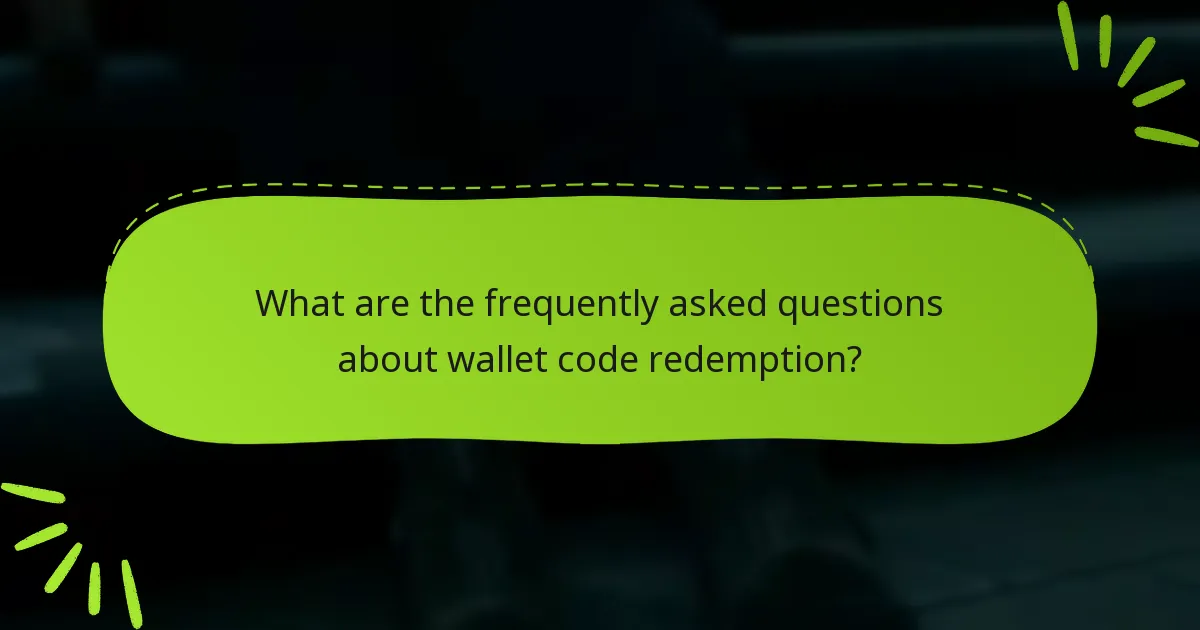 What troubleshooting tips can help with wallet code redemption issues?