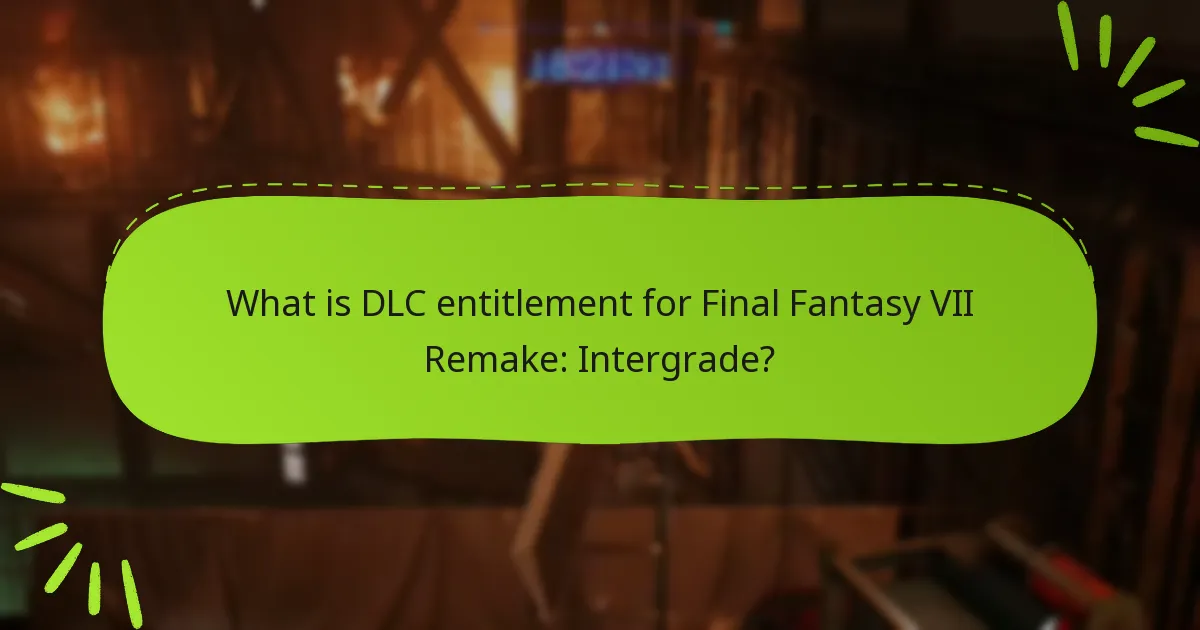 What should I do if I encounter issues with my DLC entitlement?